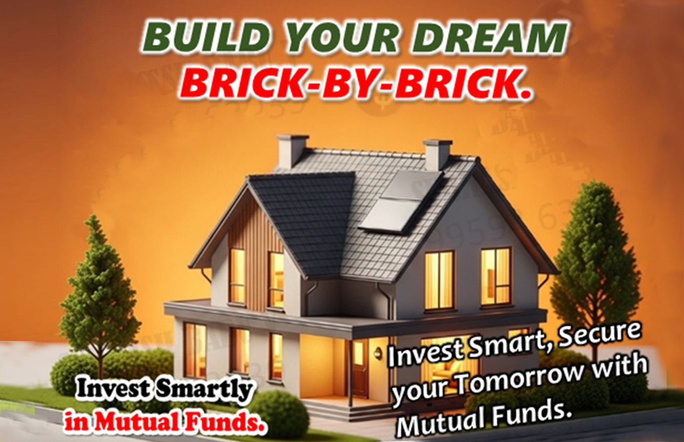 From Dreams to Reality: How Mutual Funds Help You Build Your Dream Home Brick by Brick